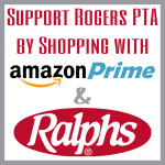 Rogers PTA encourages sign-ups with amazon prime and Ralphs this season as part of passive fundraising efforts.