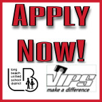 image says "Apply now!" with LBUSD logo and VIPS volunteers in public schools logo