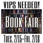 VIPS are needed for the Rogers Book Fair February 15-18 2022. Click link to sign up for a shift.