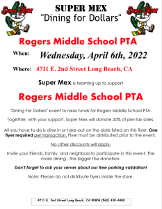 Rogers Dining For Dollars event Wednesday April 6, 2022, at Super Mex Belmont Shore. All Day. Dine-In or Take-Out.
